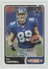 Dan Campbell #57 Football Cards 2003 Topps Total Prices