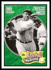 Babe Ruth [Emerald] #104 Baseball Cards 2005 Upper Deck Baseball Heroes Prices