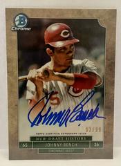 Johnny Bench [Autograph] Baseball Cards 2016 Bowman Draft Chrome MLB History Prices