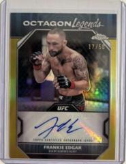 Frankie Edgar [Gold Refractor] #OLA-FED Ufc Cards 2024 Topps Chrome UFC Octagon Legends Autograph Prices