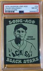 Crush Holloway [Black Stars] Baseball Cards 1978 Laughlin Long Ago Black Stars Prices