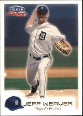 Jeff Weaver #6 Baseball Cards 2000 Fleer Focus Prices