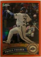 Prince Fielder [Orange Refractor] #9 Baseball Cards 2011 Topps Chrome Prices