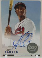 Ozzie Albies [Autograph] #AS-OA Baseball Cards 2019 Topps Archives Snapshots Prices