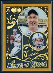 Peyton Manning [Gold] #KC-11 Football Cards 2022 Panini Illusions King Of Prices