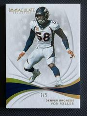 Von Miller Football Cards 2019 Panini Immaculate Collection Prices