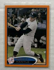 Mickey Mantle [Orange] #7 Baseball Cards 2012 Topps Prices
