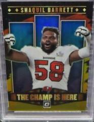 Shaquil Barrett [Gold] Football Cards 2021 Panini Donruss Optic The Champ is Here Prices