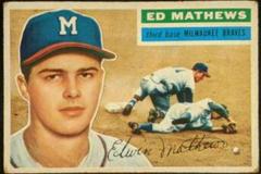 Ed Mathews [White Back] #107 Baseball Cards 1956 Topps Prices