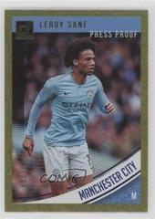 Leroy Sane [Press Proof Gold] Soccer Cards 2018 Panini Donruss Prices