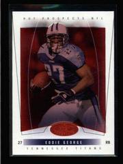 Eddie George [Red Hot] Football Cards 2004 Fleer Hot Prospects Prices