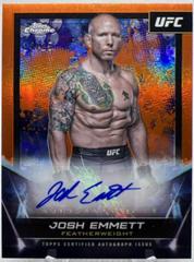 Josh Emmett [Orange Refractor] #FNA-JEM Ufc Cards 2024 Topps Chrome UFC Signature Prices