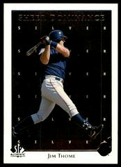 Jim Thome #SD37 Baseball Cards 1998 SP Authentic Sheer Dominance Prices