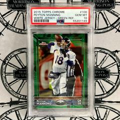 Peyton Manning [White Jersey Green Refractor] Football Cards 2015 Topps Chrome Prices