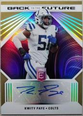 Kwity Paye [Gold] #BFS-KP Football Cards 2022 Panini Donruss Elite Back to the Future Signatures Prices