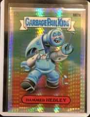 HAMMER HEDLEY [Prism] #AN2a 2021 Garbage Pail Kids Chrome Prices