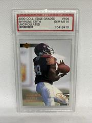 Shyrone Stith [Uncirculated] #106 Football Cards 2000 Collector's Edge Graded Prices