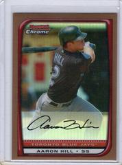 Aaron Hill [Refractor] #177 Baseball Cards 2008 Bowman Chrome Prices