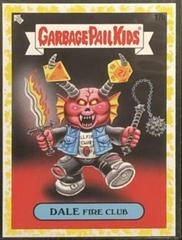 Dale Fire Club [Yellow] Garbage Pail Kids at Play Prices
