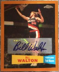 Bill Walton [1957 Autograph Orange Refractor] Basketball Cards 2007 Topps Chrome Prices