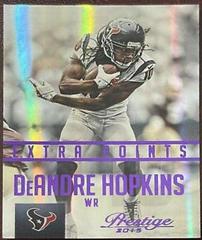 DeAndre Hopkins [Extra Points Purple] Football Cards 2015 Panini Prestige Prices