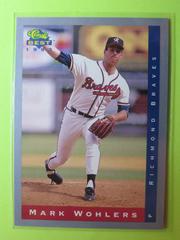 Mark Wohlers Baseball Cards 1993 Classic Best Prices