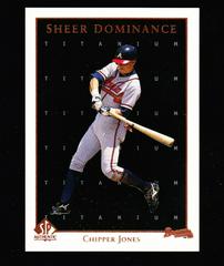 Chipper Jones [Titanium] #SD25 Baseball Cards 1998 SP Authentic Sheer Dominance Prices
