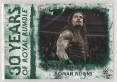 Roman Reigns [Green] #RR-23 Wrestling Cards 2018 Topps WWE Undisputed 30 Years of Royal Rumble Prices