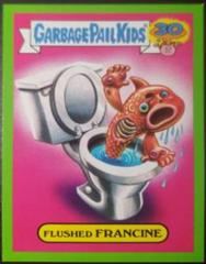 Flushed FRANCINE [Green] 2015 Garbage Pail Kids Prices