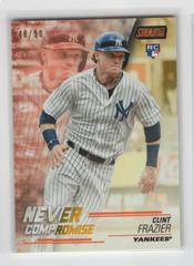 Clint Frazier [Orange] Baseball Cards 2018 Stadium Club Never Compromise Prices