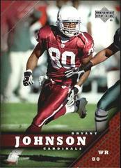Bryant Johnson #5 Football Cards 2005 Upper Deck Prices