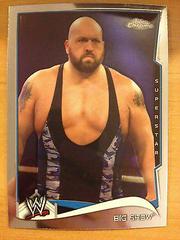 Big Show #58 Wrestling Cards 2014 Topps Chrome WWE Prices