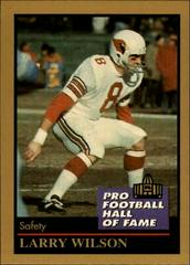 Larry Wilson #152 Football Cards 1991 Enor Pro HOF Prices