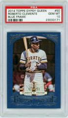 Roberto Clemente [Blue Frame] #50 Baseball Cards 2014 Topps Gypsy Queen Prices
