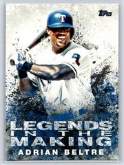 Adrian Beltre #27 Baseball Cards 2018 Topps Legends in the Making Prices
