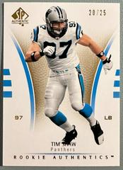Tim Shaw [Gold] #135 Football Cards 2007 SP Authentic Prices