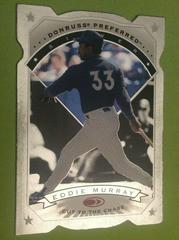 Eddie Murray [Cut to the Chase] Baseball Cards 1997 Panini Donruss Preferred Prices