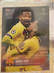 Ansu Fati #30 Soccer Cards 2019 Topps Now UEFA Champions League Prices