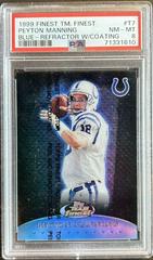 Peyton Manning [Blue Refractor w/ Coating] #T7 Football Cards 1999 Topps Finest Team Prices