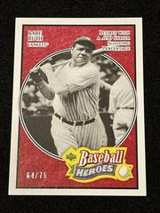 Babe Ruth [Red] #104 Baseball Cards 2005 Upper Deck Baseball Heroes Prices