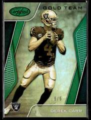 Derek Carr [Mirror Green] #GT-DC Football Cards 2017 Panini Certified Gold Team Prices
