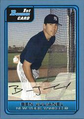Ben Julianel #B63 Baseball Cards 2006 Bowman Prospects Prices