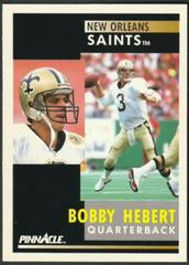 Bobby Hebert #53 Football Cards 1991 Pinnacle Prices