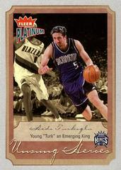 Hedo Turkoglu #144 Basketball Cards 2002 Fleer Platinum Prices