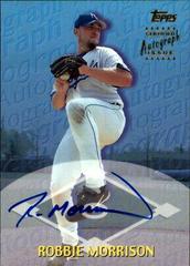 Robbie Morrison [Certified Autograph] Baseball Cards 2000 Topps Traded Prices