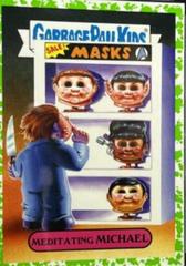 Meditating MICHAEL [Green] #7a Garbage Pail Kids Revenge of the Horror-ible Prices