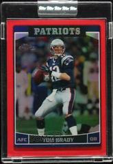 Tom Brady [Red Refractor] Football Cards 2006 Topps Chrome Prices