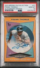 Frank Thomas [Orange] #AC-FT Baseball Cards 2023 Topps Brooklyn Collection Autographs Prices