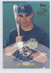 Ryan Knox [Certified Autograph] Baseball Cards 2000 Topps Traded Prices