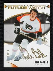 Bill Barber [Black Autograph] Hockey Cards 2020 SP Signature Edition Legends Prices